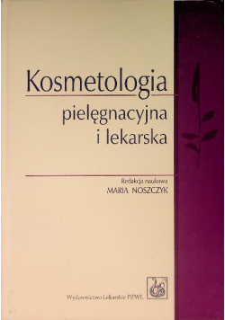 Kosmetologia pielęgnacyjna i lekarska
