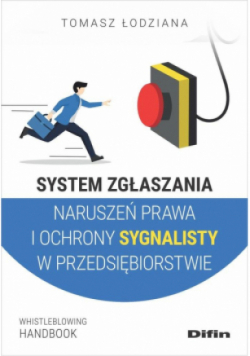 System zgłaszania naruszeń prawa i ochrony sygnalisty w przedsiębiorstwie