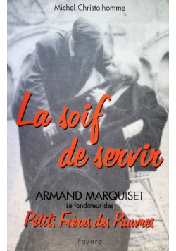 La soif de servir