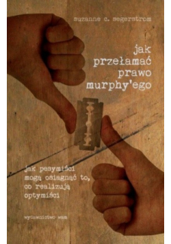 Jak przełamać prawo Murphyego