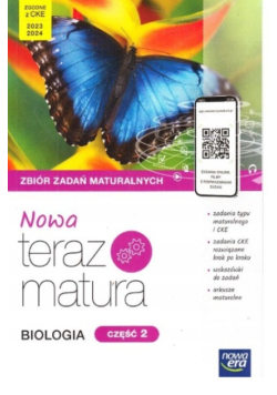 Biologia Nowa Teraz matura Zbiór zadań maturalnych Cześć 2