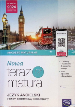 Nowa teraz matura Język angielski Poziom podstawowy i rozszerzony