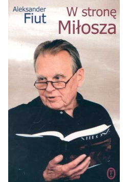 W stronę Miłosza