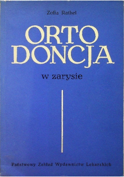 Ortodoncja  w zarysie