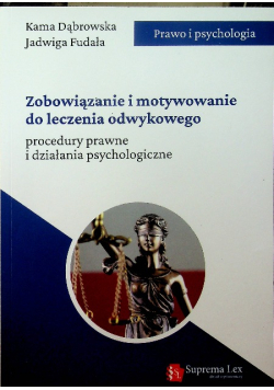 Zobowiązanie i motywowanie do leczenia odwykowego