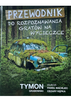 Przewodnik do rozpoznawania gratów na wycieczce