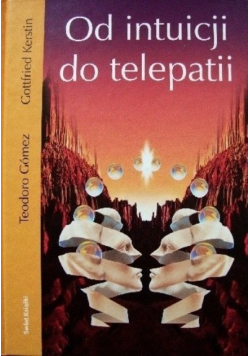 Od intuicji do telepatii