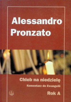 Chleb na Niedzielę Komentarz do Ewangelii Rok A