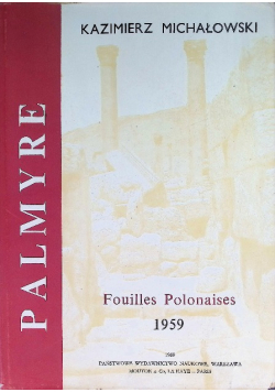 Palmyre fouilles Polonaises 1959