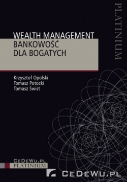Wealth Management Bankowość dla bogatych