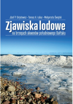 Zjawiska lodowe na brzegach akwenów południowego Bałtyku