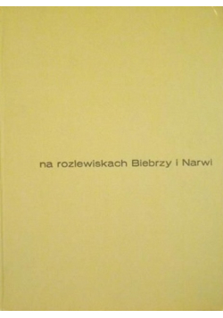 Na Rozlewiskach Biebrzy i Narwi