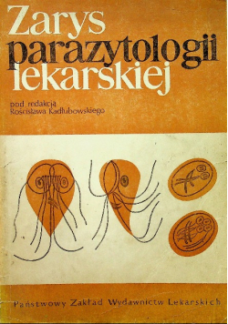 Zarys parazytologii lekarskiej