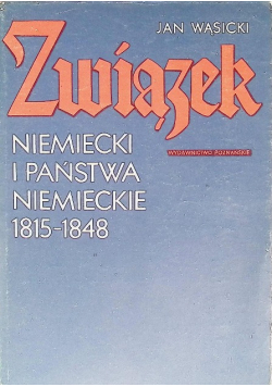 Związek Niemiecki i państwa niemieckie 1815-1848