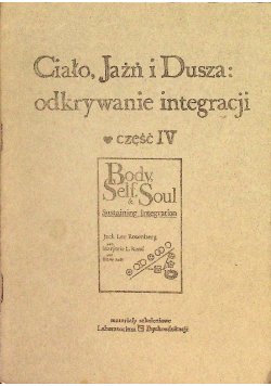 Ciało Jaźń i dusza odkrywanie integracji Część 1