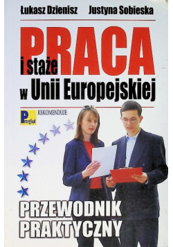 Praca i staże w Unii Europejskiej