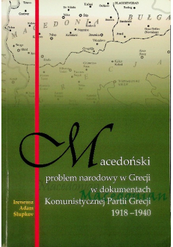 Macedoński problem narodowy w Grecji w dokumentach KPG 1918 - 1940