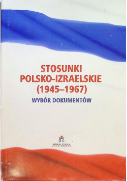 Stosunki Polsko-Izraelskie (1945-1967)