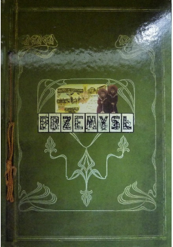 Przemyśl Spacerkiem po Przemyślu w roku 1900