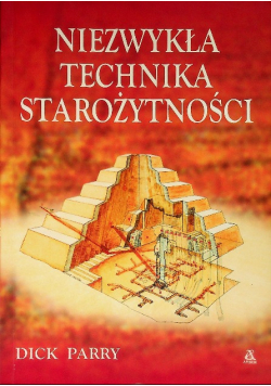 Niezwykła technika Starożytności