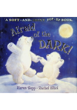 Afraid of the Dark