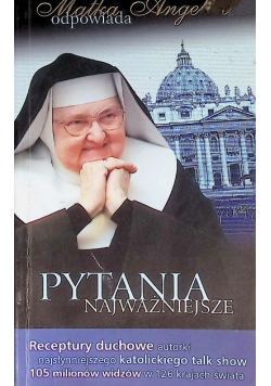 Matka Angelica odpowiada Pytania najważniejsze