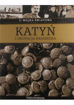 Katyń i okupacja radziecka Tom VII