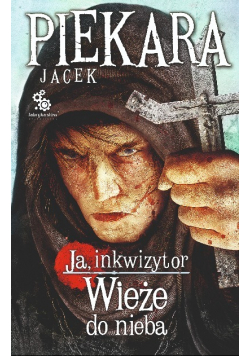 Ja inkwizytor Wieże do nieba