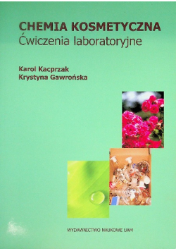 Chemia kosmetyczna Ćwiczenia laboratoryjne