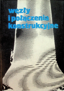 Węzły i połączenia konstrukcyjne
