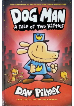 Dog Man :A Tale of Two Kitties