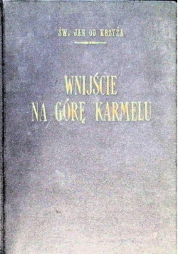Wnijście na górę Karmelu 1927 r
