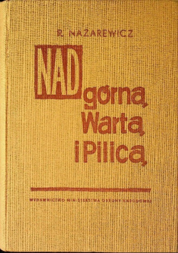 Nad Górną Wartą i Pilicą