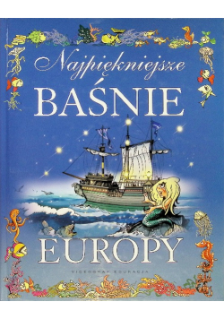 Najpiękniejsze baśnie Europy