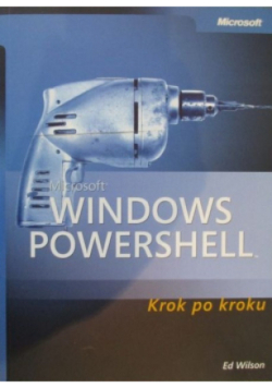 Microsoft Windows Powershell Krok po kroku