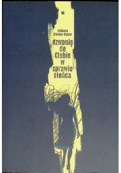 Dzwonie do ciebie w sprawie słońca