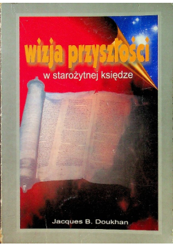 Wizja przyszłości w starożytnej księdze