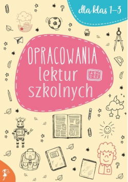 Opracowania lektur szkolnych dla klas 1-3