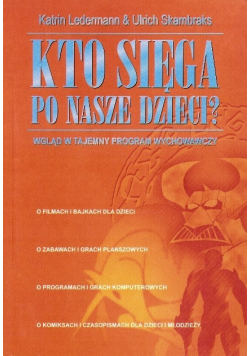 Kto sięga po nasze dzieci