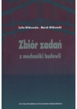 Zbiór zadań z mechaniki budowli