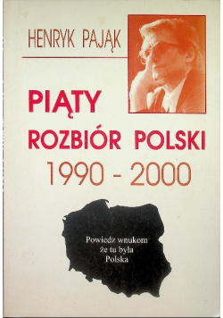 Piąty rozbiór Polski 1990 - 2000