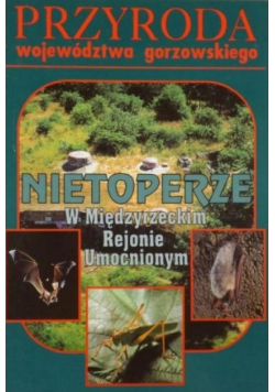 Nietoperze w Międzyrzeckim Rejonie Umocnionym