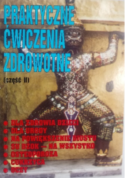 Praktyczne ćwiczenia zdrowotne Część II