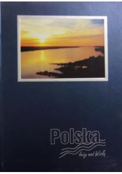Polska leży nad wisła