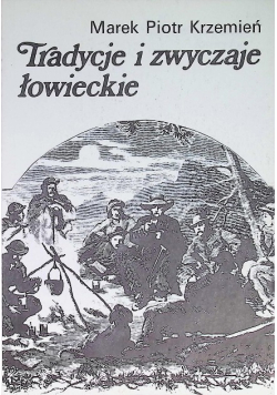 Tradycje i zwyczaje łowieckie