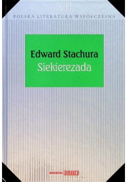 Polska literatura współczesna Tom XII Siekierezada
