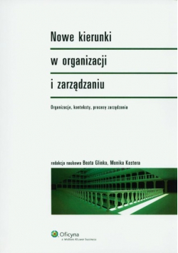 Nowe kierunki w organizacji i zarządzaniu