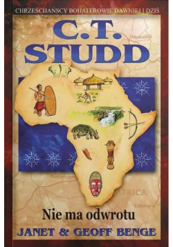 C.T Studd  Nie ma odwrotu