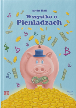 Książka Wszystko o pieniądzach