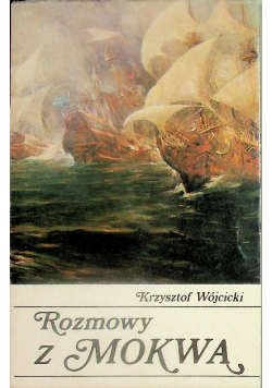 Rozmowy z Mokwą